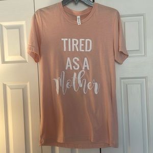 EUC tired as a mother short sleeve light pink t-shirt size medium